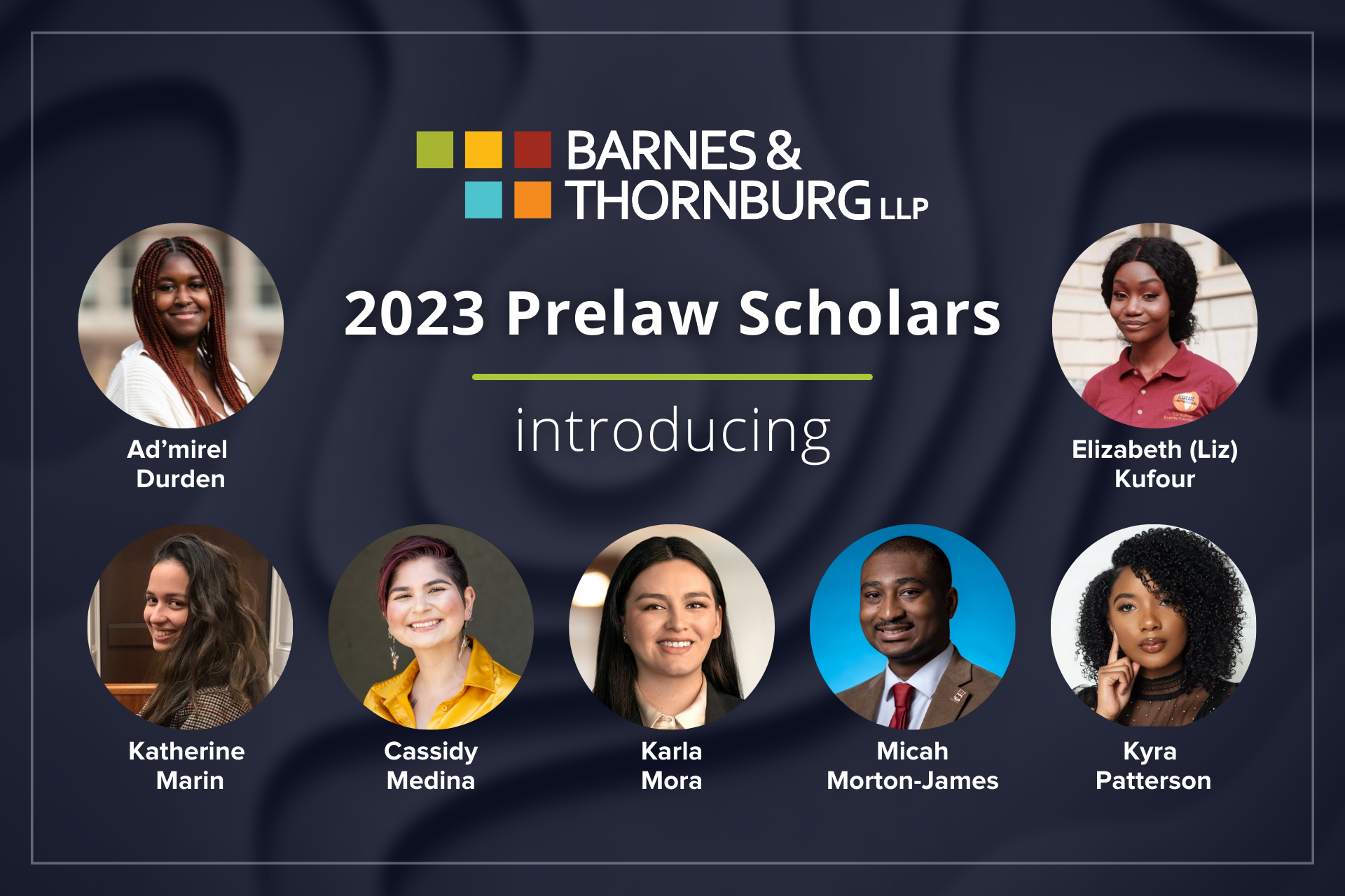Barnes & Thornburg Announces 2023 Prelaw Scholars Detail