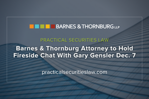 Barnes & Thornburg Attorney to Hold Fireside Chat With Gary Gensler Dec. 7
